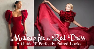 Makeup for a Red Dress - A Guide to Perfectly Paired Looks