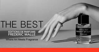 The Best Frederic Malle Perfumes: Where Art Meets Fragrance